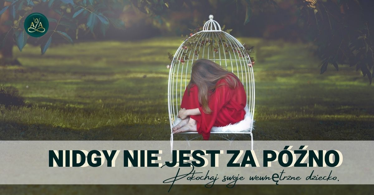 wewnętrzne dziecko-nigdy-nie-jest-za-późno-ayajestem-warsztaty-online wewnetrzne-dziecko-nigdy-nie-jest-za-pozno-ayajestem-warsztaty-online